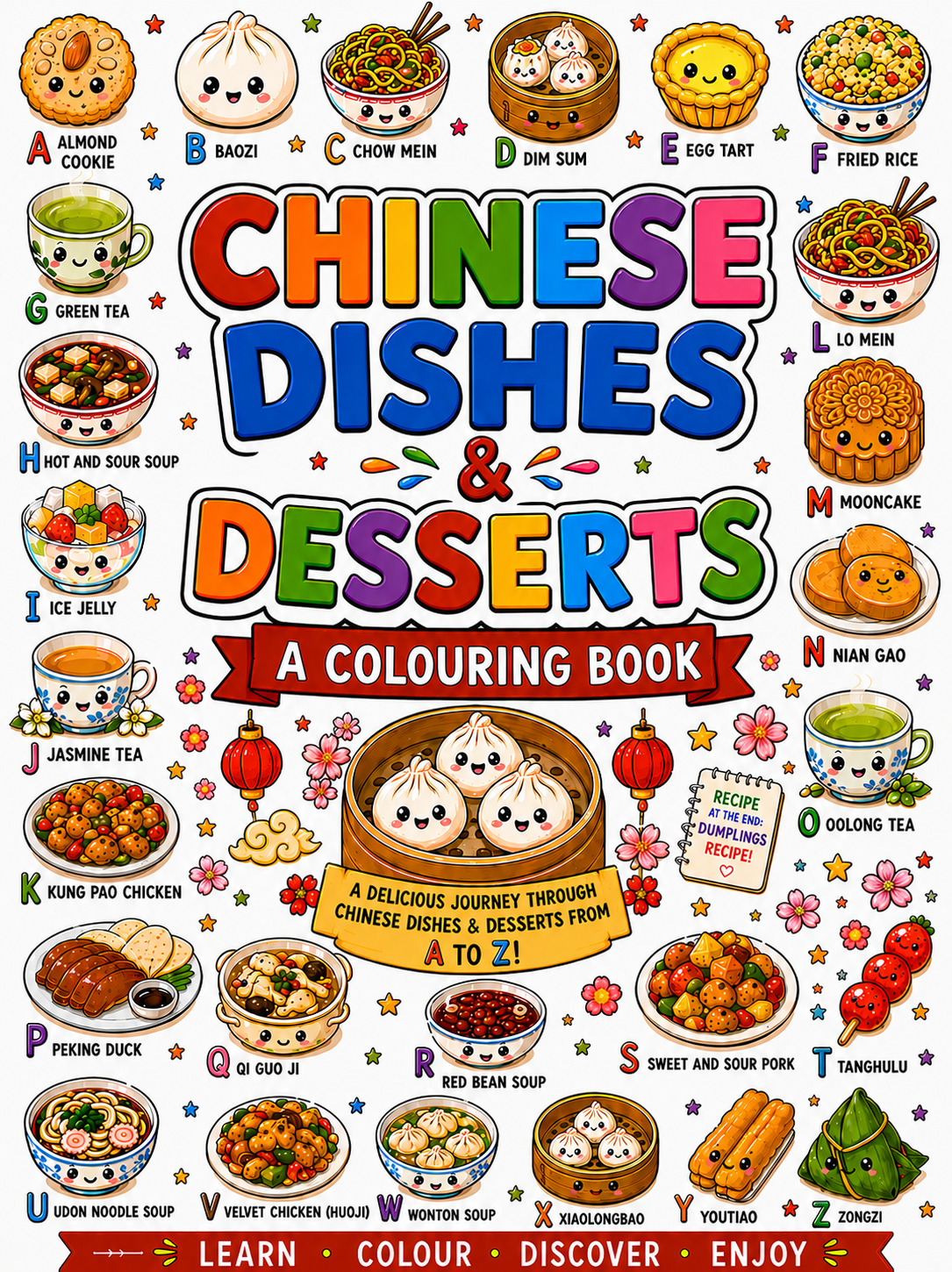 Chinese Dishes & Desserts: An A–Z Children’s Colouring Book!